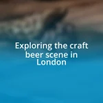 Exploring the craft beer scene in London