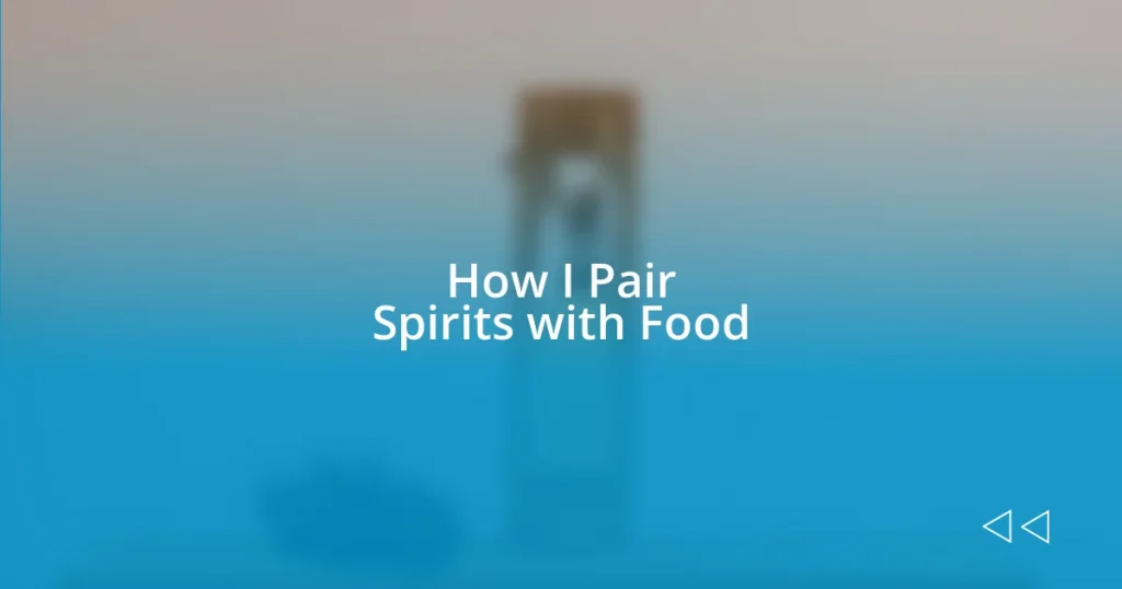 How I Pair Spirits with Food