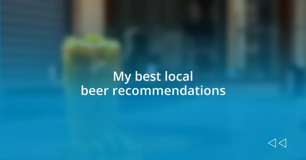 My best local beer recommendations