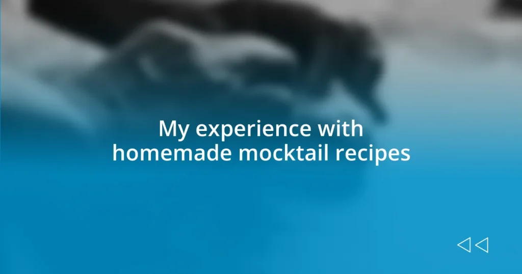 My experience with homemade mocktail recipes