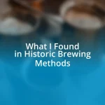 What I Found in Historic Brewing Methods