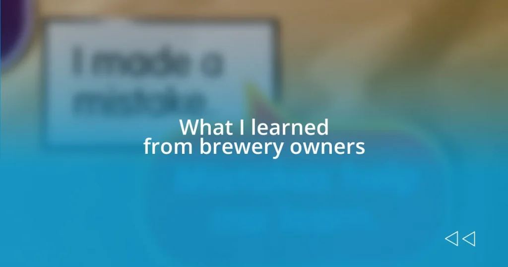 What I learned from brewery owners