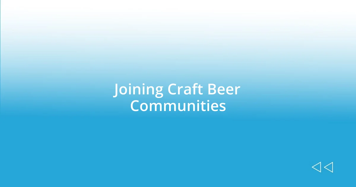 Joining Craft Beer Communities