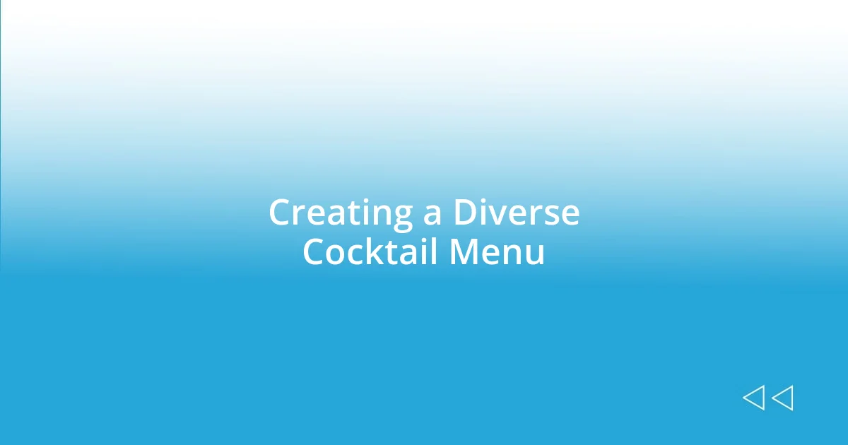 Creating a Diverse Cocktail Menu