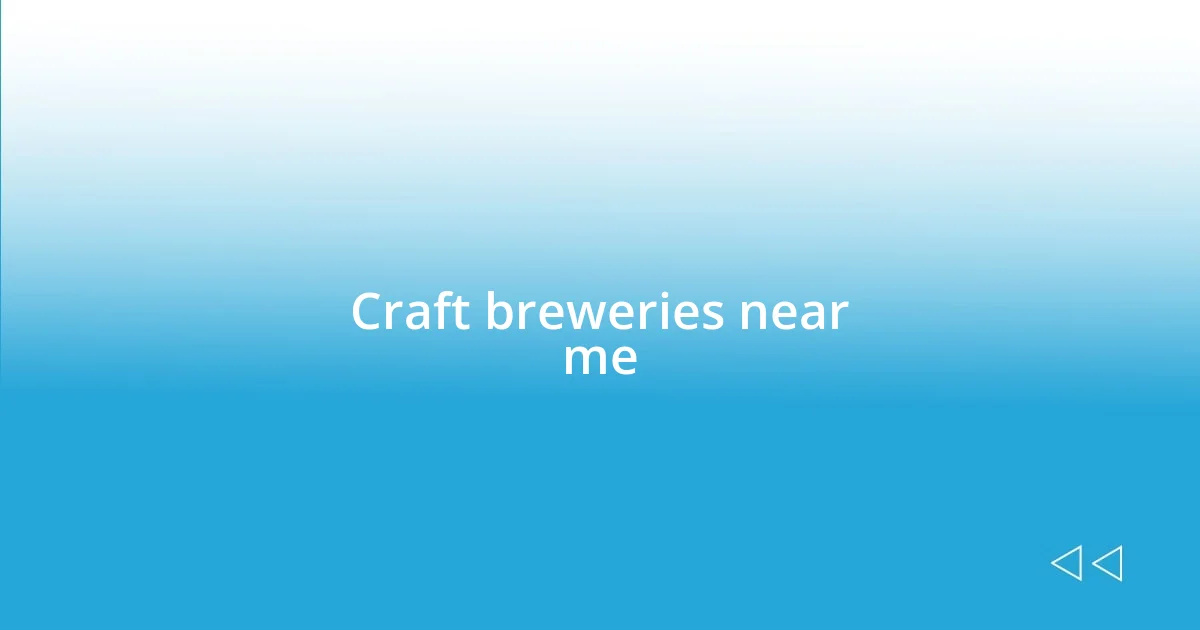 Craft breweries near me