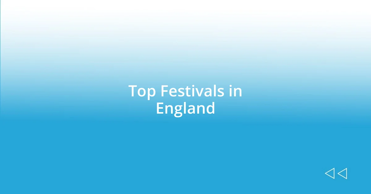 Top Festivals in England