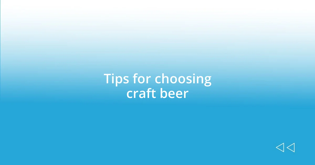 Tips for choosing craft beer