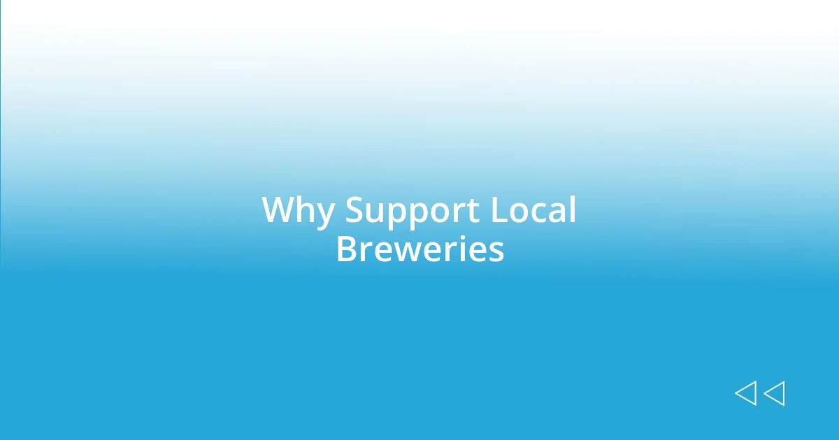 Why Support Local Breweries