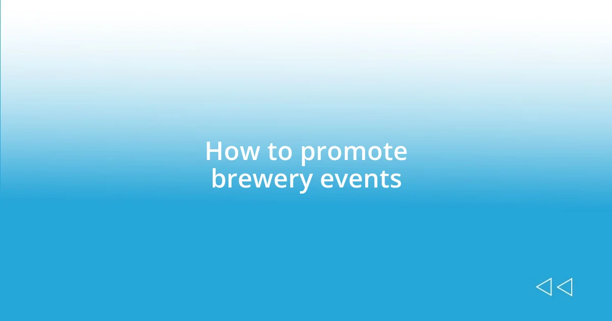 How to promote brewery events