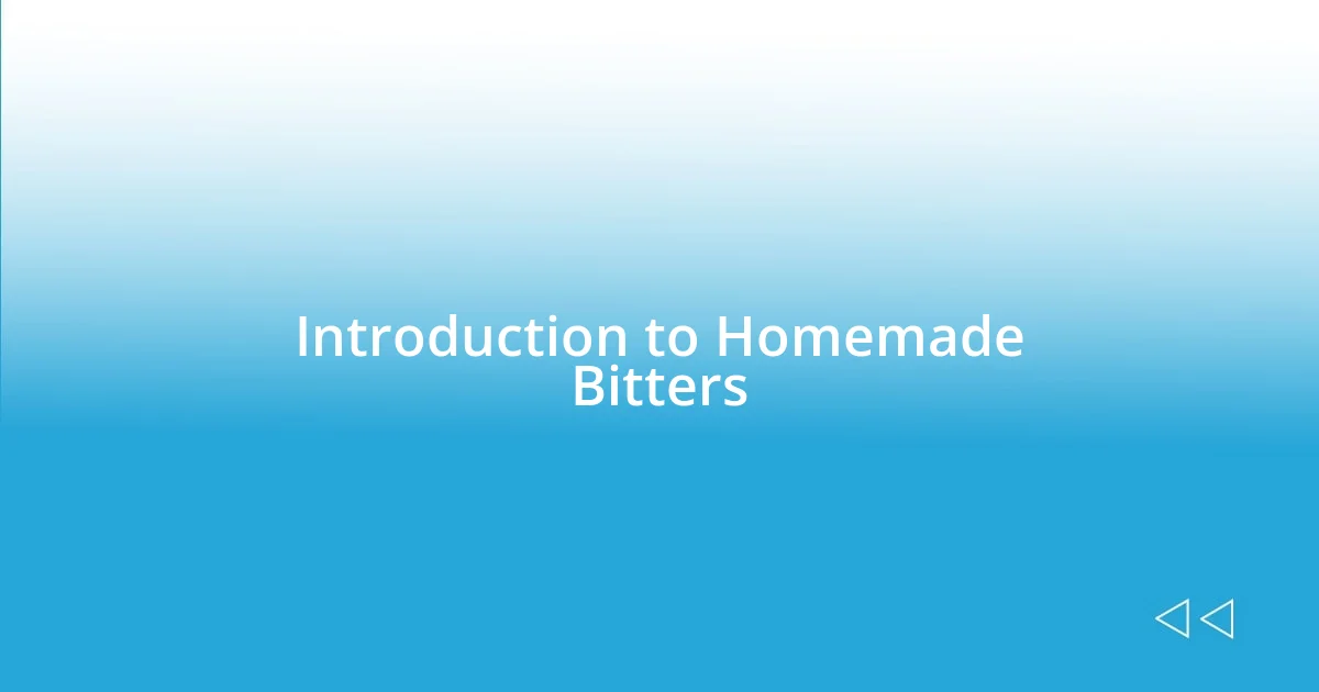 Introduction to Homemade Bitters