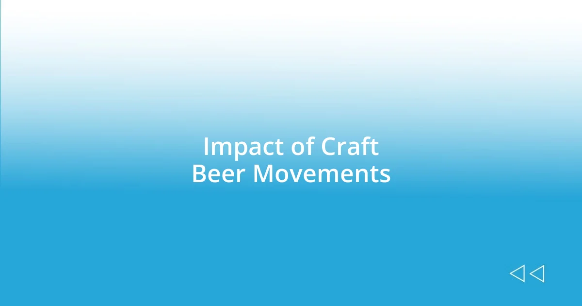 Impact of Craft Beer Movements