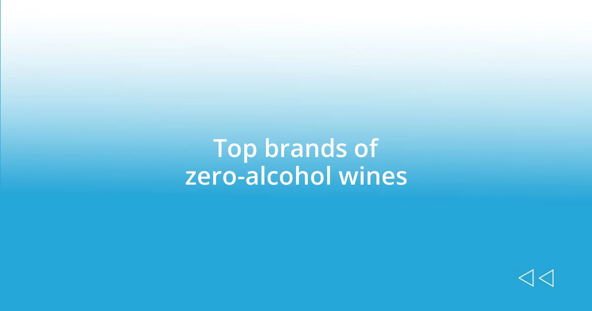 Top brands of zero-alcohol wines