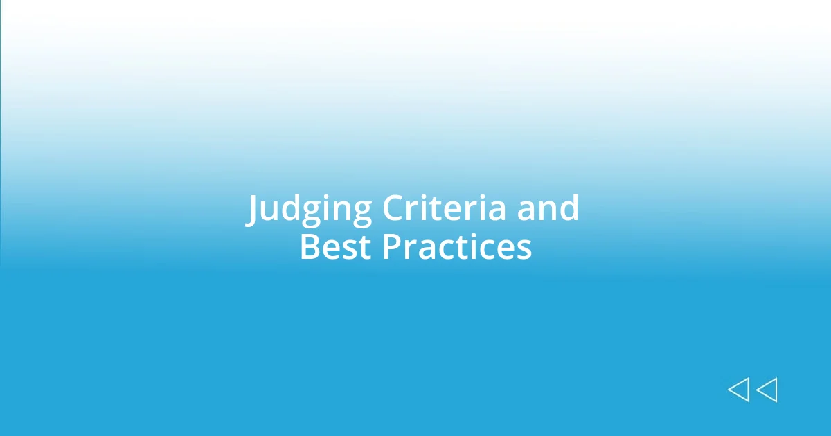 Judging Criteria and Best Practices