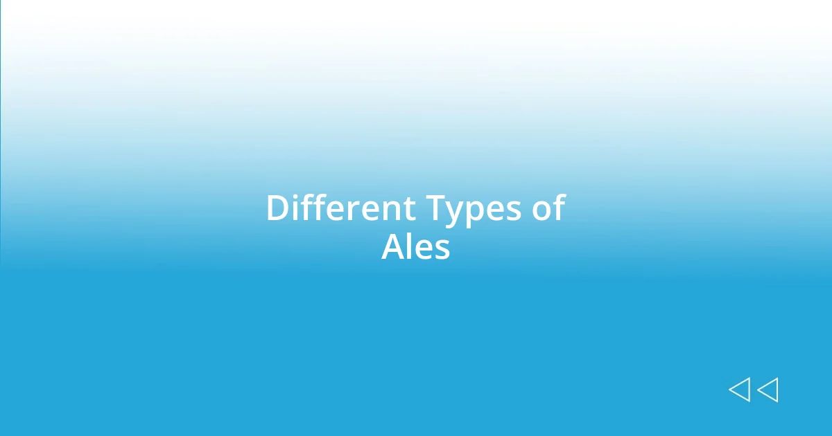 Different Types of Ales